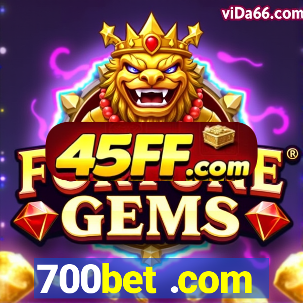700bet .com